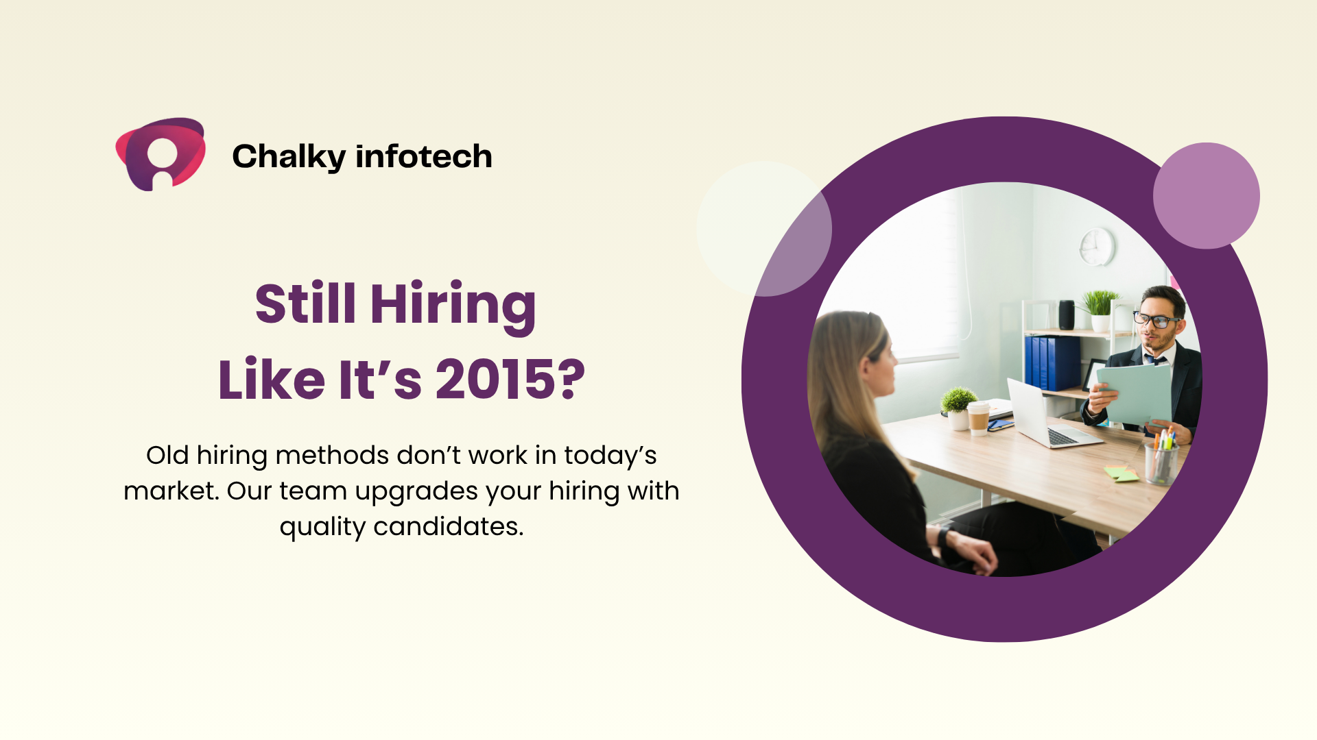 Still Hiring Like It's 2015?